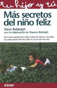 Bild vom Artikel Más secretos del niño feliz vom Autor Shaaron Biddulph