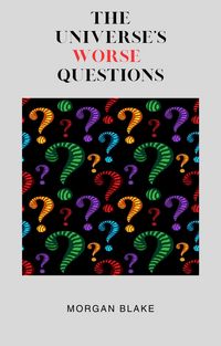 Produktbild: The Universe's Worst Questions