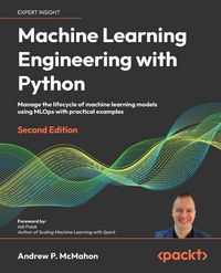 Produktbild: Machine Learning Engineering with Python - Second Edition