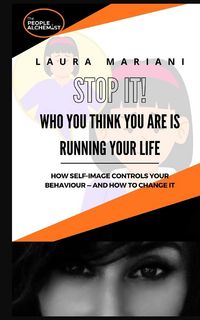 Produktbild: STOP IT! Who you think you are is running your life