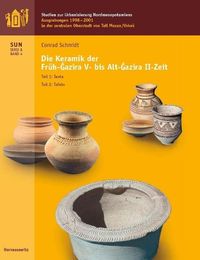 Produktbild: Ausgrabungen 1998-2001 in der Zentralen Oberstadt von Tall Mozan/Urkes Die Keramik der Fr&uuml;h-Gazira V- Alt-Gazira II-Zeit