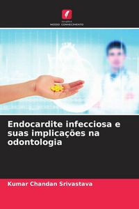 Produktbild: Endocardite infecciosa e suas implica&ccedil;&otilde;es na odontologia