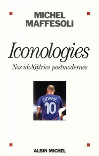Produktbild: Iconologies ; Nos Idol@tries Post-Modernes