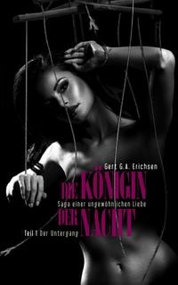 Produktbild: Die K&ouml;nigin der Nacht - Saga einer ungew&ouml;hnlichen Liebe