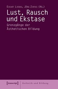 Produktbild: Lust, Rausch und Ekstase