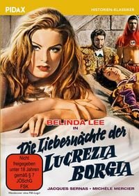 Produktbild: Die Liebesn&auml;chte der Lucrezia Borgia / Bildgewaltiges Historienabenteuer mit Belinda Lee (Pidax Historien-Klassiker)