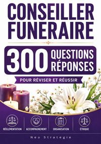 Produktbild: Conseiller fun&eacute;raire - 300 questions r&eacute;ponses