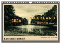 Produktbild: Saarland - vunn domols (frieher), Landkreis Saarlouis (Wandkalender 2026 DIN A4 quer), CALVENDO Monatskalender