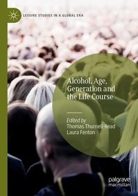 Produktbild: Alcohol, Age, Generation and the Life Course