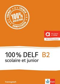 Bild vom Artikel 100% DELF B2 scolaire et junior - Trainingsheft. Buch + Online-Angebot vom Autor 