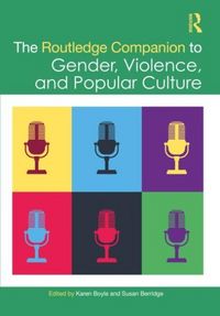 Produktbild: The Routledge Companion to Gender, Violence, and Popular Culture