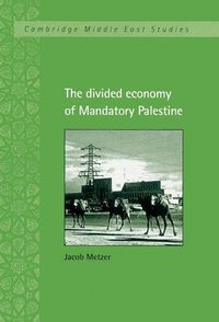 Produktbild: The Divided Economy of Mandatory Palestine