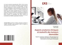 Produktbild: Aspects anatomo-cliniques et &eacute;volutifs des tumeurs desmo&iuml;des