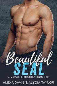 Produktbild: Beautiful Seal (Maxwell Brothers Romance Series, #2)