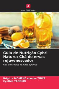 Produktbild: Guia de Nutri&ccedil;&atilde;o Cybri Nature: Ch&aacute; de ervas rejuvenescedor