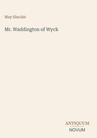 Produktbild: Mr. Waddington of Wyck