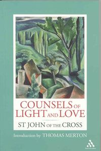Produktbild: John Of The Cross, S: Counsels of Light and Love