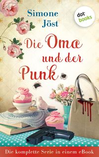 Bild vom Artikel Die Oma und der Punk: Die komplette Serie in einem eBook vom Autor Simone Jöst