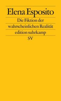 Produktbild: Die Fiktion der wahrscheinlichen Realit&auml;t
