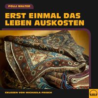 Produktbild: Erst einmal das Leben auskosten