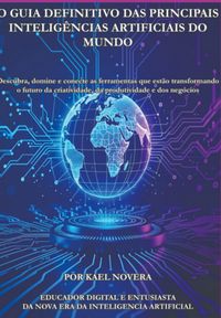 Produktbild: O Guia Definitivo Das Principais Intelig&ecirc;ncias Artificiais Do Mundo