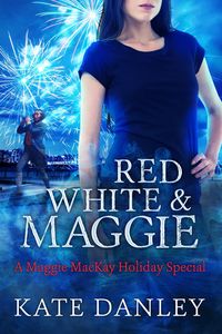 Produktbild: Red, White, and Maggie (Maggie MacKay: Holiday Special, #2)