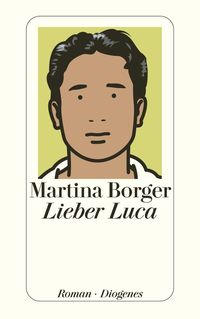 Bild vom Artikel Lieber Luca vom Autor Martina Borger