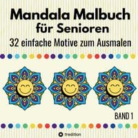 Produktbild: Mandala Malbuch f&uuml;r Senioren 32 einfache Motive zum Ausmalen F&ouml;rdert Entspannung, Feinmotorik und Gehirntraining Erwachsene, Demenzpatienten Weihnacht