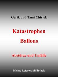 Produktbild: Katastrophen / Ballons - Abst&uuml;rze und Unf&auml;lle