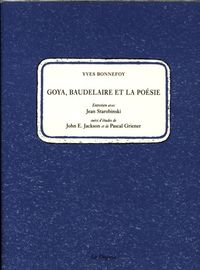 Produktbild: Goya, Baudelaire et la po&eacute;sie : entretiens avec Jean Starobinski