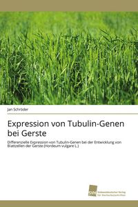 Produktbild: Expression von Tubulin-Genen bei Gerste