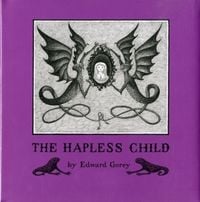 Bild vom Artikel Edward Gorey the Hapless Child vom Autor Edward Gorey