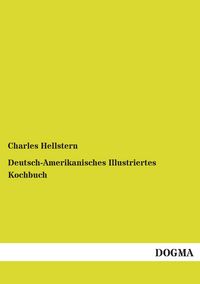 Produktbild: Deutsch-Amerikanisches Illustriertes Kochbuch