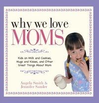 Produktbild: Why We Love Moms