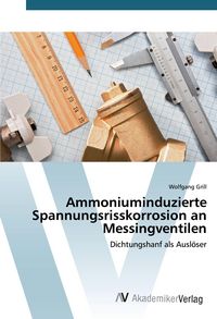 Produktbild: Ammoniuminduzierte Spannungsrisskorrosion an Messingventilen