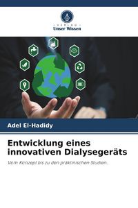 Produktbild: Entwicklung eines innovativen Dialyseger&auml;ts