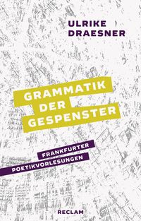 Bild vom Artikel Grammatik der Gespenster vom Autor Ulrike Draesner