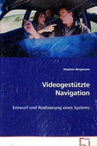 Produktbild: Bergmann Stephan: Videogest&uuml;tzte Navigation
