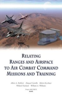 Produktbild: Relating Ranges and Airspace to Air Combat Command Mission and Training Requirements