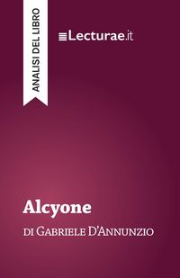 Produktbild: Alcyone - Gabriele D'Annunzio (analisi del libro)