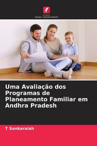Produktbild: Uma Avalia&ccedil;&atilde;o dos Programas de Planeamento Familiar em Andhra Pradesh