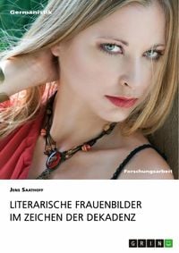 Produktbild: Literarische Frauenbilder im Zeichen der Dekadenz