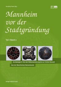 Produktbild: Mannheim vor der Stadtgr&uuml;ndung / Teil I, Band 1