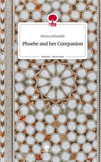 Produktbild: Phoebe and her Companion. Life is a Story - story.one
