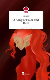Produktbild: A Song of Color and Ruin. Life is a Story - story.one