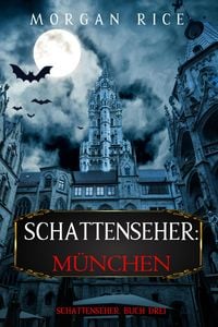 Produktbild: Die Schattenseher: M&uuml;nchen (Die Schattenseher - Buch Drei)