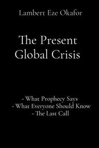 Produktbild: The Present Global Crisis