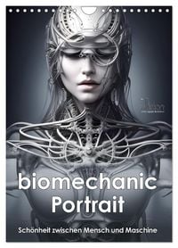 Produktbild: Biomechanic Portrait - Sch&ouml;nheit zwischen Mensch und Maschine (Wandkalender 2026 DIN A4 hoch), CALVENDO Monatskalender