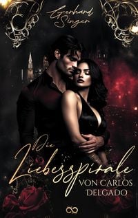 Produktbild: Die Liebesspirale des Carlos Delgado