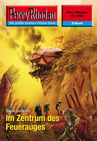 Produktbild: Perry Rhodan 2563: Im Zentrum des Feuerauges